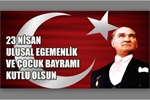 23 Nisan Ulusal Egemenlik ve Çocuk Bayramı