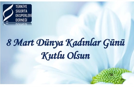 8 Mart Dünya Kadınlar Günü Kutlu Olsun