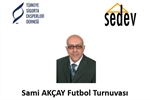 SEDEV Sami AKAY Futbol Turnuvas Balyor...