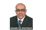 Rahmetle Anıyoruz.